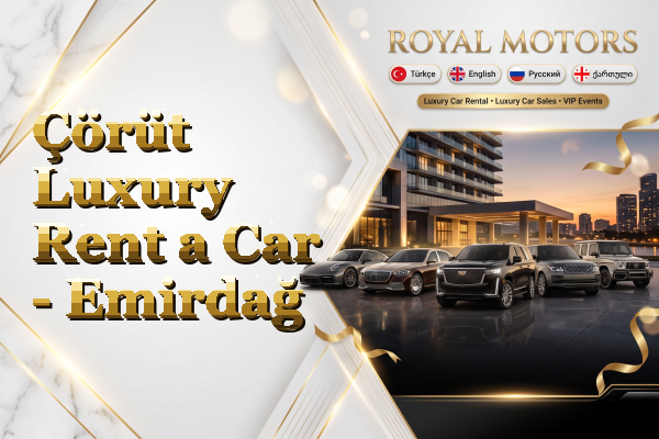 Çörüt Luxury Rent a Car - Emirdağ