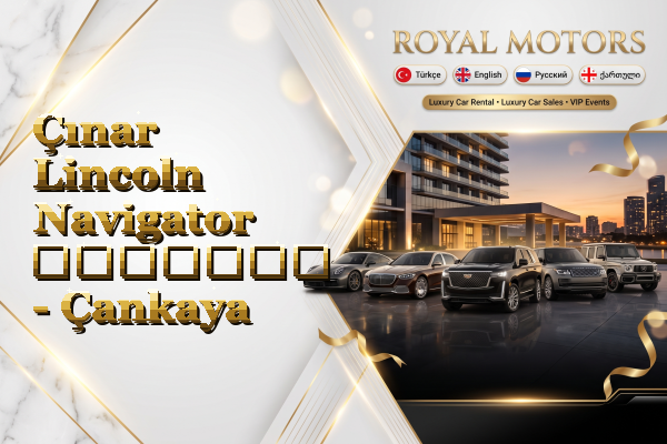 Çınar Lincoln Navigator გაყიდვა - Çankaya