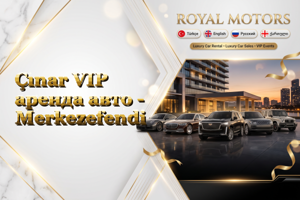 Çınar VIP аренда авто - Merkezefendi