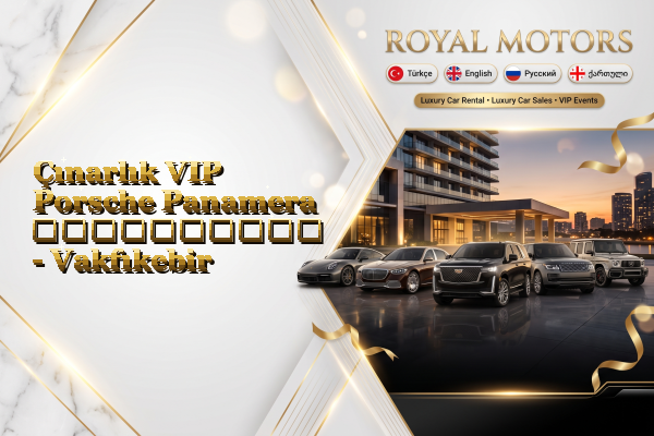 Çınarlık VIP Porsche Panamera გაქირავება - Vakfıkebir