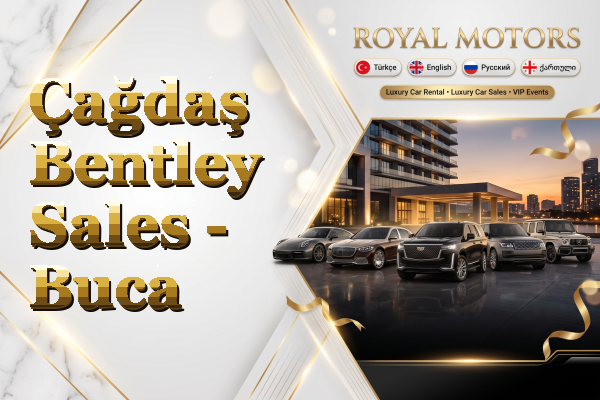 Çağdaş Bentley Sales - Buca
