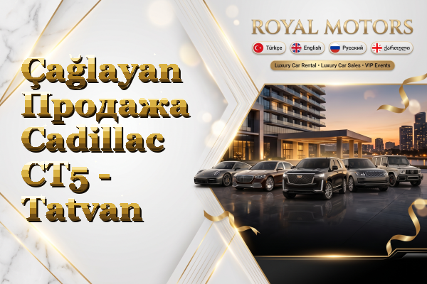 Çağlayan Продажа Cadillac CT5 - Tatvan