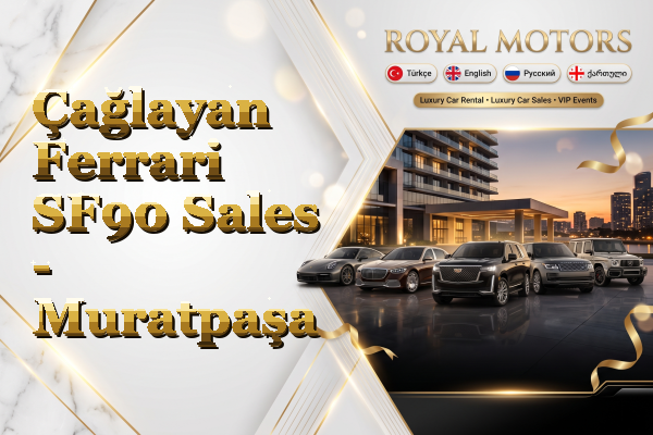Çağlayan Ferrari SF90 Sales - Muratpaşa