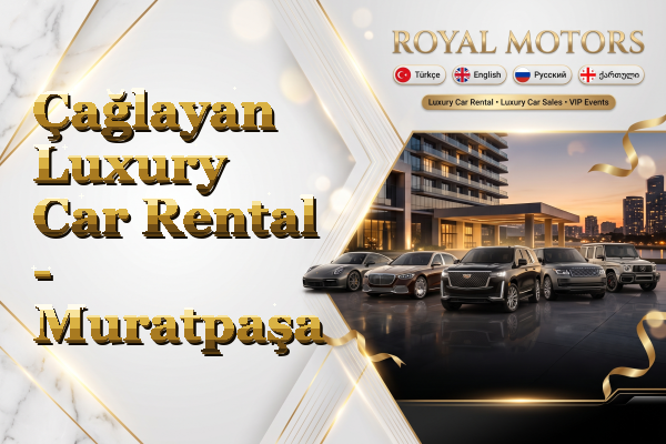 Çağlayan Luxury Car Rental - Muratpaşa