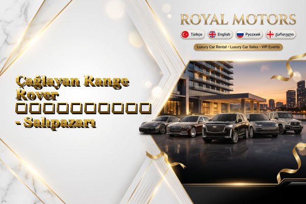 Çağlayan Range Rover გაქირავება - Salıpazarı