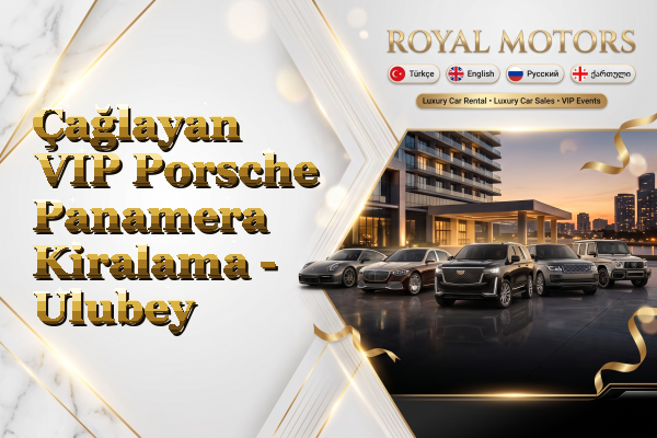 Çağlayan VIP Porsche Panamera Kiralama - Ulubey