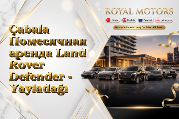 Çabala Помесячная аренда Land Rover Defender - Yayladağı