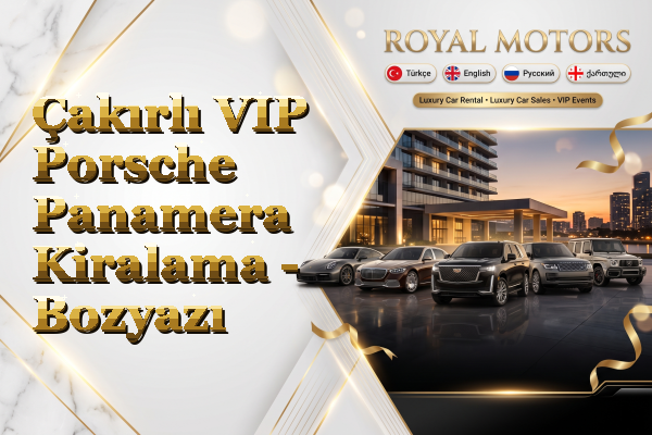 Çakırlı VIP Porsche Panamera Kiralama - Bozyazı