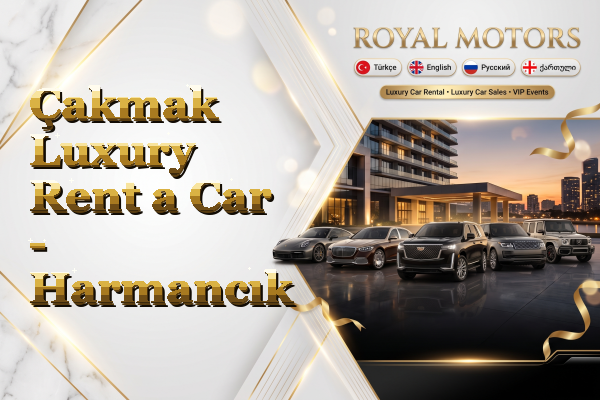 Çakmak Luxury Rent a Car - Harmancık