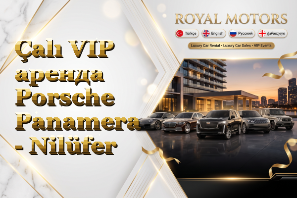 Çalı VIP аренда Porsche Panamera - Nilüfer