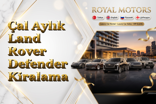 Çal Aylık Land Rover Defender Kiralama