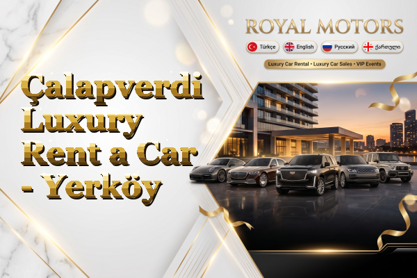 Çalapverdi Luxury Rent a Car - Yerköy
