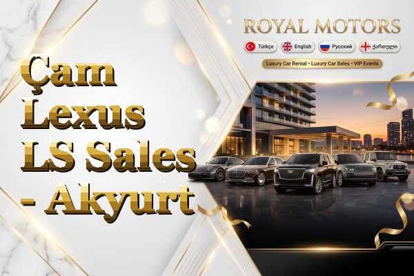 Çam Lexus LS Sales - Akyurt