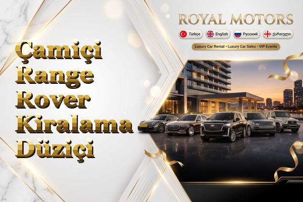 Çamiçi Range Rover Kiralama - Düziçi