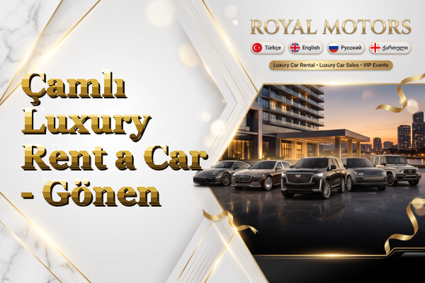 Çamlı Luxury Rent a Car - Gönen