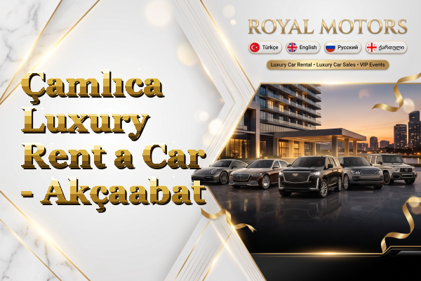 Çamlıca Luxury Rent a Car - Akçaabat