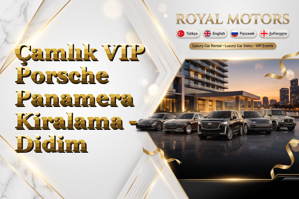 Çamlık VIP Porsche Panamera Kiralama - Didim