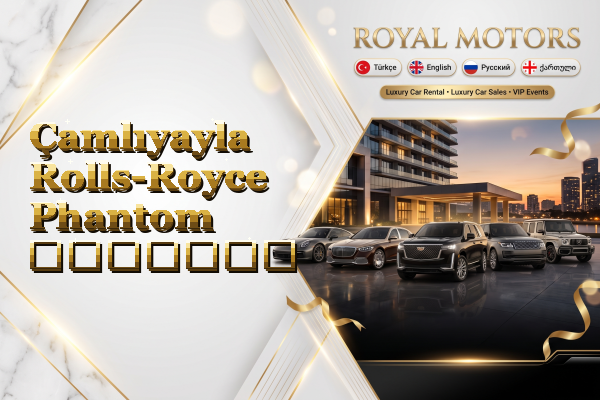 Çamlıyayla Rolls-Royce Phantom გაყიდვა