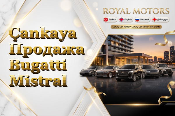 Çankaya Продажа Bugatti Mistral