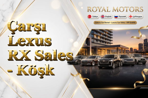 Çarşı Lexus RX Sales - Köşk