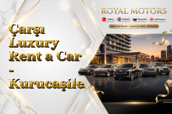 Çarşı Luxury Rent a Car - Kurucaşile