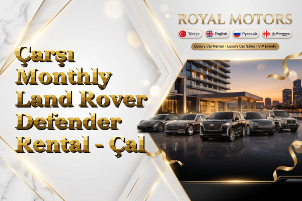 Çarşı Monthly Land Rover Defender Rental - Çal