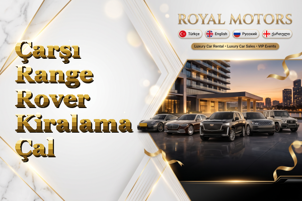 Çarşı Range Rover Kiralama - Çal