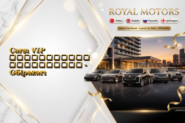 Çarşı VIP ავტომობილის გაქირავება - Gölpazarı