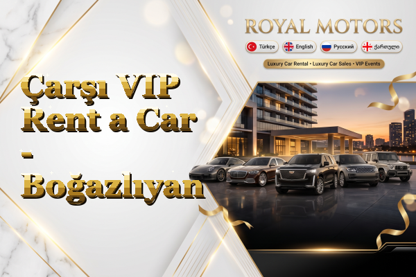 Çarşı VIP Rent a Car - Boğazlıyan