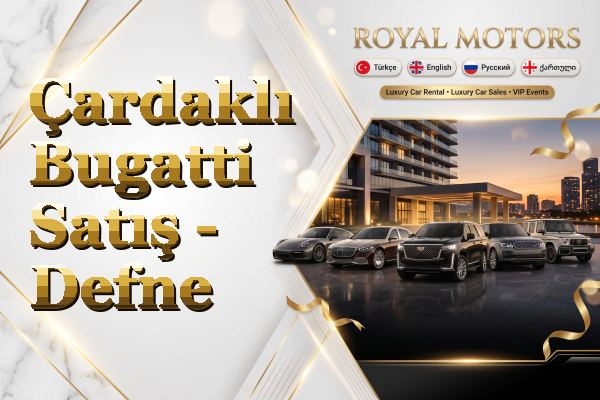 Çardaklı Bugatti Satış - Defne