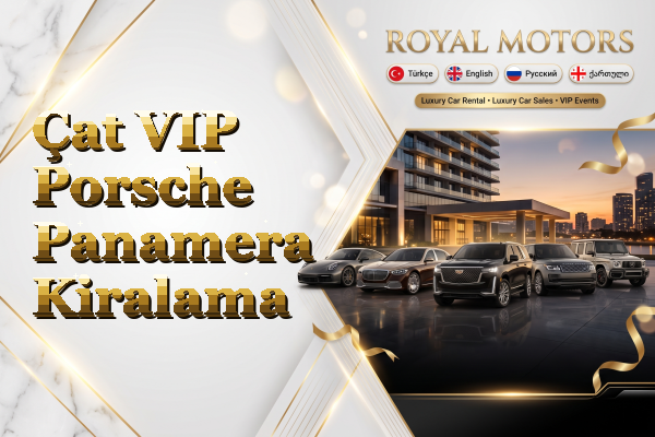 Çat VIP Porsche Panamera Kiralama