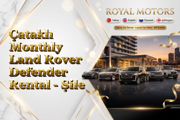 Çataklı Monthly Land Rover Defender Rental - Şile