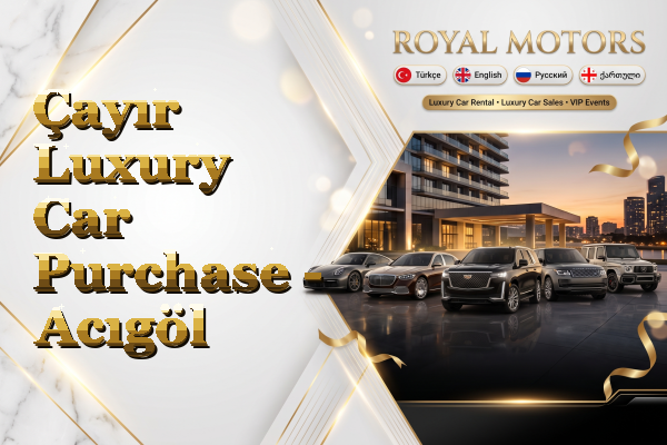 Çayır Luxury Car Purchase - Acıgöl