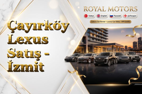 Çayırköy Lexus Satış - İzmit