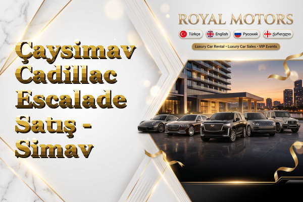 Çaysimav Cadillac Escalade Satış - Simav