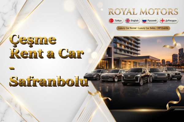 Çeşme Rent a Car - Safranbolu