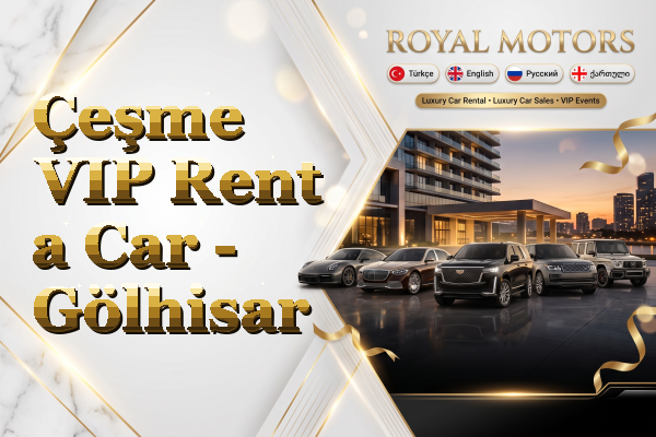 Çeşme VIP Rent a Car - Gölhisar
