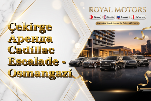 Çekirge Аренда Cadillac Escalade - Osmangazi