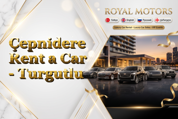 Çepnidere Rent a Car - Turgutlu