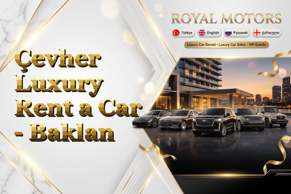 Çevher Luxury Rent a Car - Baklan