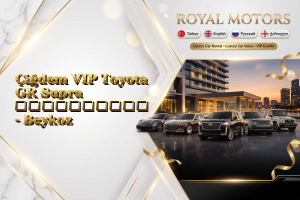 Çiğdem VIP Toyota GR Supra გაქირავება - Beykoz