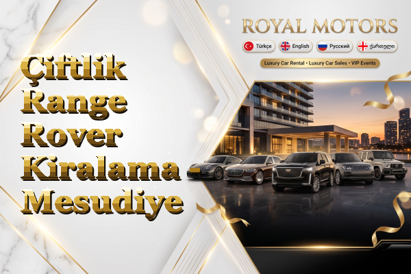 Çiftlik Range Rover Kiralama - Mesudiye