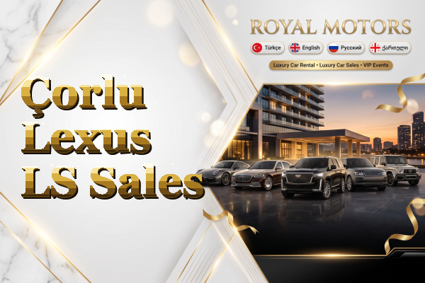 Çorlu Lexus LS Sales