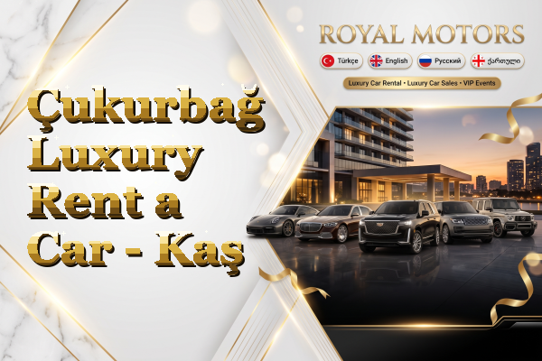 Çukurbağ Luxury Rent a Car - Kaş