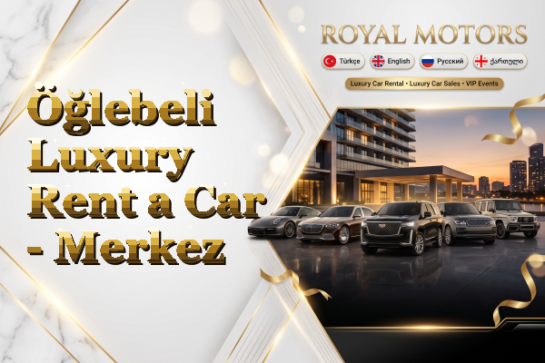 Öğlebeli Luxury Rent a Car - Merkez
