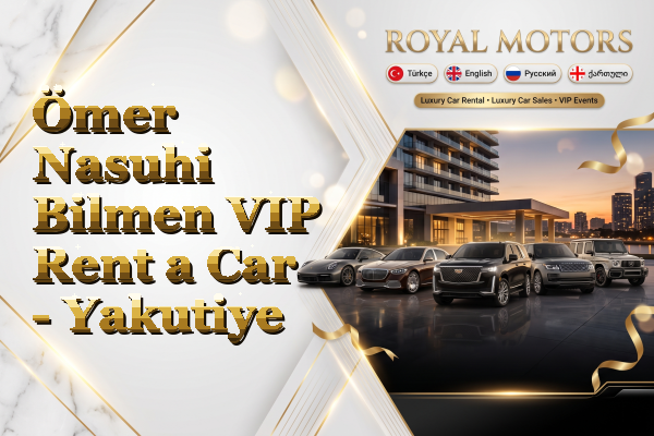 Ömer Nasuhi Bilmen VIP Rent a Car - Yakutiye