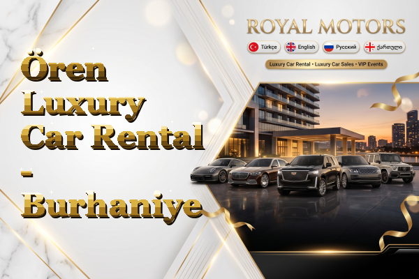 Ören Luxury Car Rental - Burhaniye
