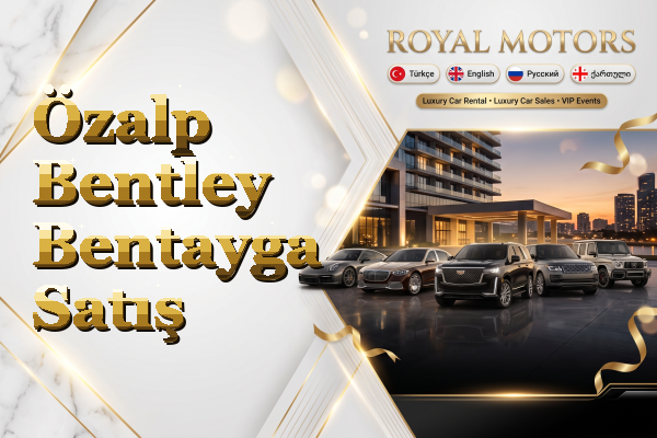 Özalp Bentley Bentayga Satış