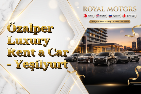 Özalper Luxury Rent a Car - Yeşilyurt