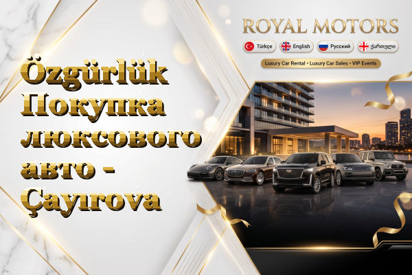 Özgürlük Покупка люксового авто - Çayırova